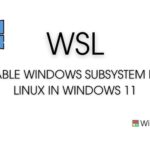 How to Enable Windows Subsystem for Linux in Windows 11