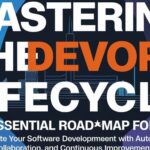 Mastering the DevOps Lifecycle: The Essential Roadmap for 2024