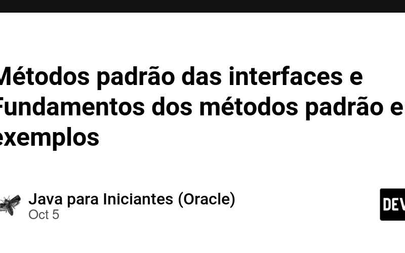 Métodos padrão das interfaces e Fundamentos dos métodos padrão e exemplos