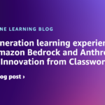 Next-generation learning experience using Amazon Bedrock and Anthropic’s Claude: Innovation from Classworks | Amazon Web Services