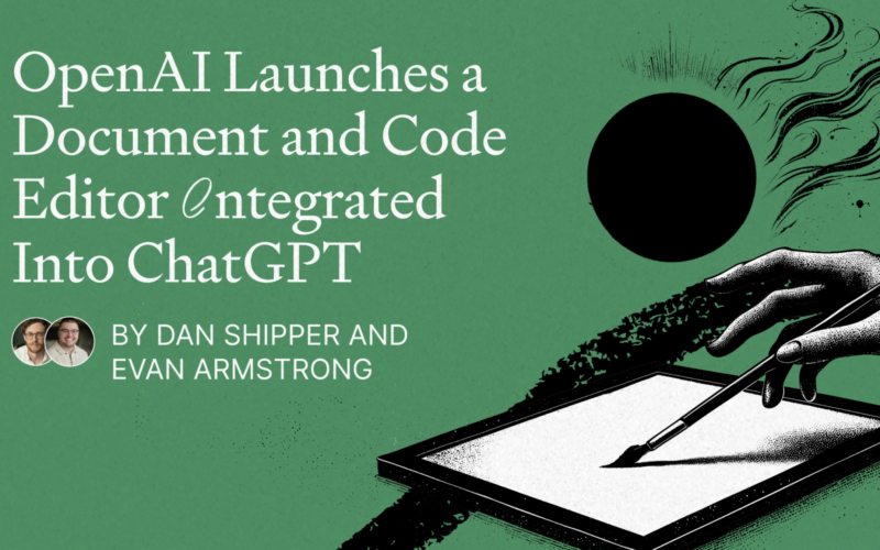 OpenAI Launches a Document and Code Editor Integrated Into ChatGPT