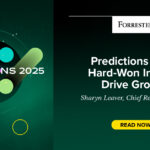 Predictions 2025: Hard-Won Insights Drive Growth