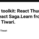 Redux toolkit: React Thunk and React Saga.Learn from Vishal Tiwari.