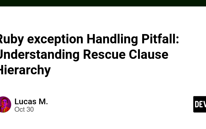 Ruby exception Handling Pitfall: Understanding Rescue Clause Hierarchy