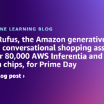 Scaling Rufus, the Amazon generative AI-powered conversational shopping assistant with over 80,000 AWS Inferentia and AWS Trainium chips, for Prime Day | Amazon Web Services