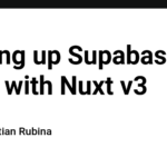 Setting up Supabase Auth with Nuxt v3