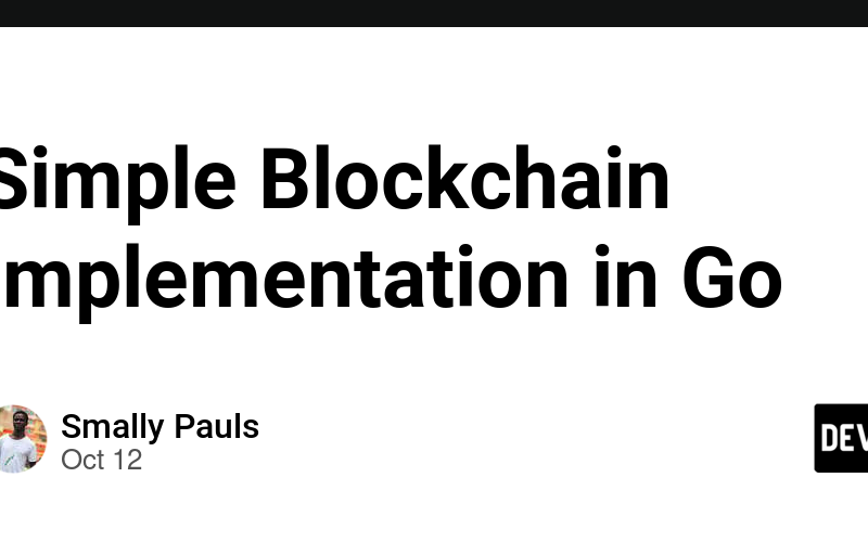 Simple Blockchain Implementation in Go