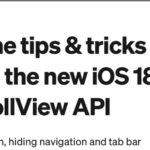 Some tips and tricks with the new iOS 18 ScrollView APIs