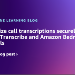 Summarize call transcriptions securely with Amazon Transcribe and Amazon Bedrock Guardrails | Amazon Web Services