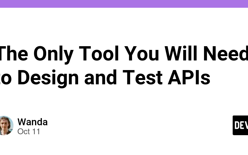 The Only Tool You Will Need to Design and Test APIs