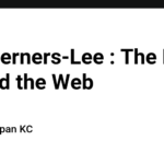 Tim Berners-Lee : The Man Behind the Web