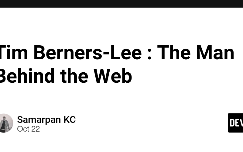 Tim Berners-Lee : The Man Behind the Web