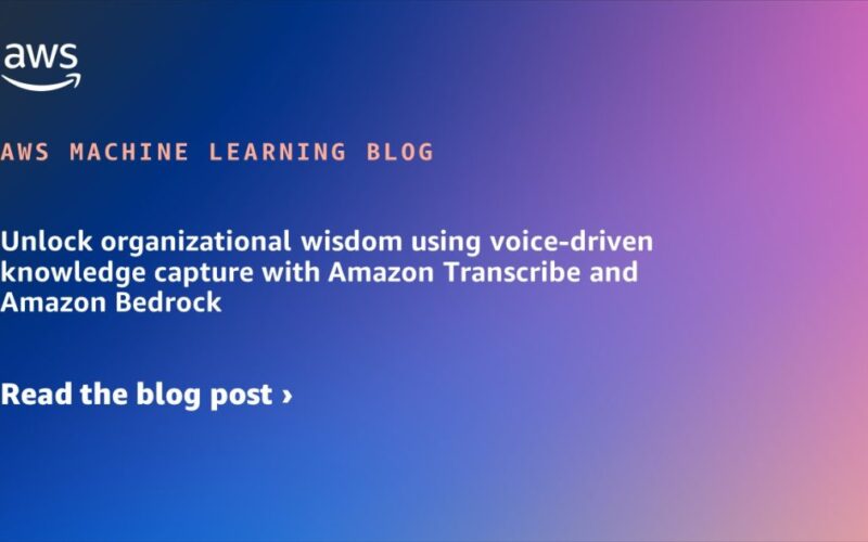 Unlock organizational wisdom using voice-driven knowledge capture with Amazon Transcribe and Amazon Bedrock | Amazon Web Services