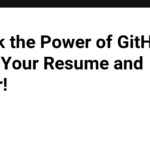 Unlock the Power of GitHub: Boost Your Resume and Career!