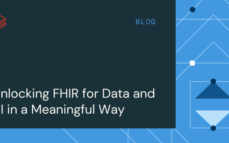 Unlocking FHIR for Data and AI in a Meaningful Way