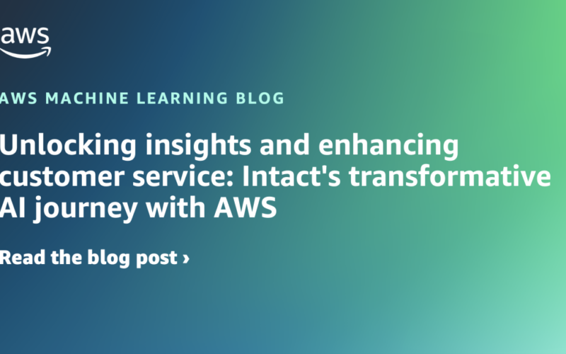 Unlocking insights and enhancing customer service: Intact’s transformative AI journey with AWS | Amazon Web Services