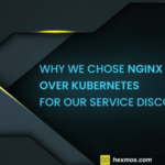 Why We Chose NGINX + HashiStack Over Kubernetes for Our Service Discovery Needs