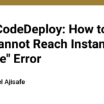 AWS CodeDeploy: How to Fix the "Cannot Reach Instance Service" Error