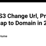 AWS S3 Change Url, Proxy Url, Map to Domain in 2024