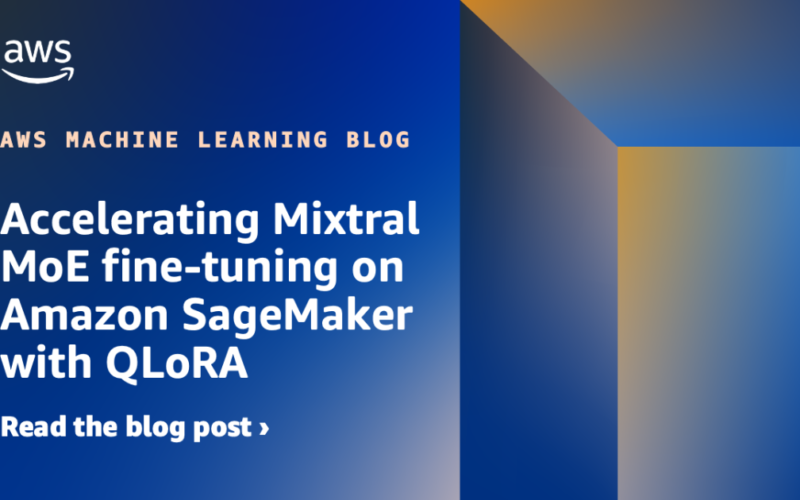 Accelerating Mixtral MoE fine-tuning on Amazon SageMaker with QLoRA | Amazon Web Services