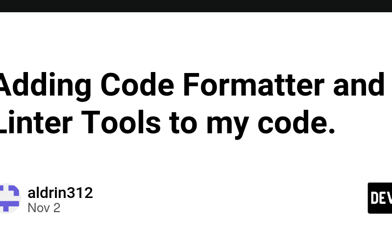 Adding Code Formatter and Linter Tools to my code.