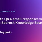 Automate Q&A email responses with Amazon Bedrock Knowledge Bases | Amazon Web Services