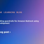 Automate building guardrails for Amazon Bedrock using test-driven development | Amazon Web Services