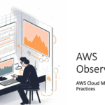 Best Practices for Monitoring AWS Services