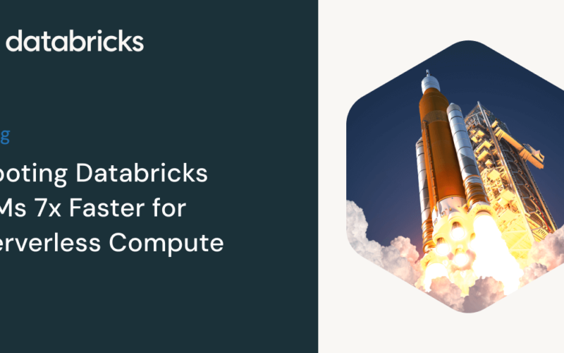 Booting Databricks VMs 7x Faster for Serverless Compute