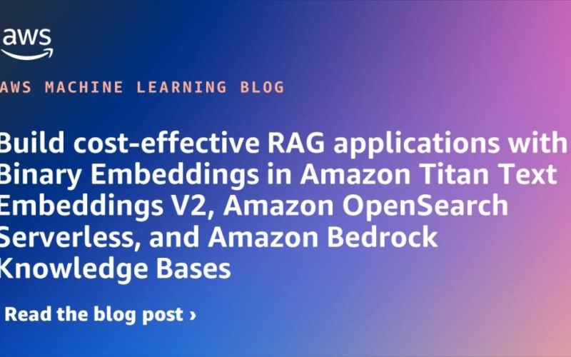 Build cost-effective RAG applications with Binary Embeddings in Amazon Titan Text Embeddings V2, Amazon OpenSearch Serverless, and Amazon Bedrock Knowledge Bases | Amazon Web Services