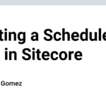 Creating a Scheduled Task in Sitecore