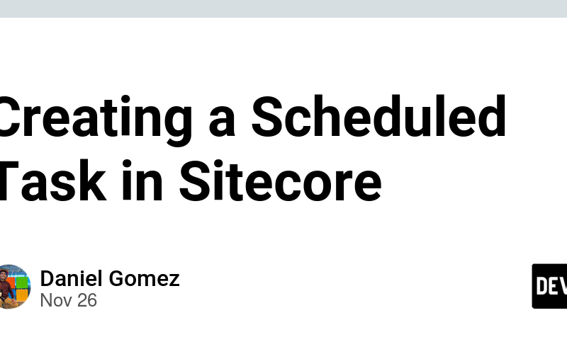 Creating a Scheduled Task in Sitecore