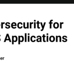 Cybersecurity for SaaS Applications