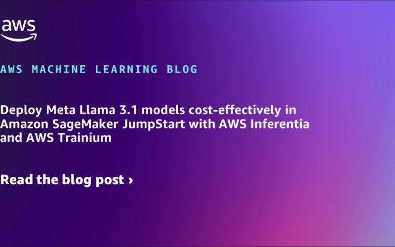 Deploy Meta Llama 3.1 models cost-effectively in Amazon SageMaker JumpStart with AWS Inferentia and AWS Trainium | Amazon Web Services