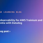 Enhanced observability for AWS Trainium and AWS Inferentia with Datadog | Amazon Web Services