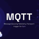 Exploring the MQTT Trigger for Spin: Simplifying Real-time Communication