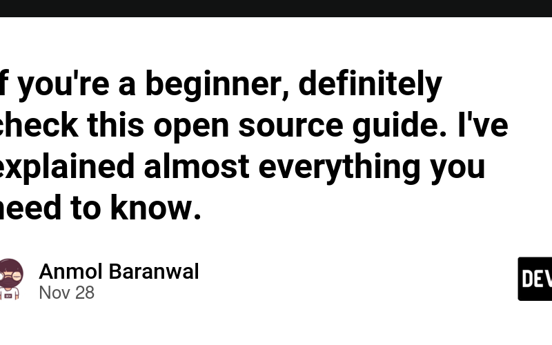 If you're a beginner, definitely check this open source guide. I've explained almost everything you need to know.