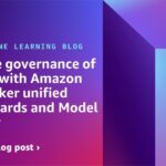 Improve governance of models with Amazon SageMaker unified Model Cards and Model Registry | Amazon Web Services