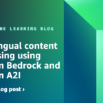 Multilingual content processing using Amazon Bedrock and Amazon A2I | Amazon Web Services