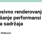 Progresivno renderovanje: poboljšanje performansi prikaza sadržaja