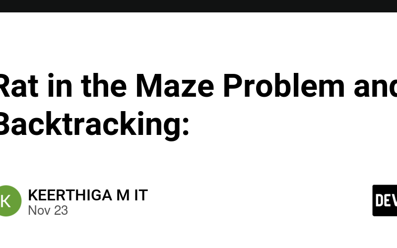 Rat in the Maze Problem and Backtracking: