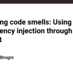 Removing code smells: Using dependency injection through Props in React