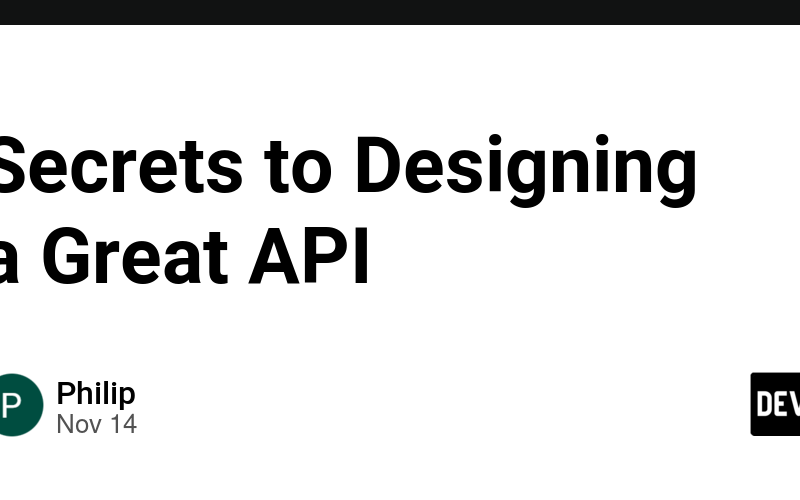 Secrets to Designing a Great API