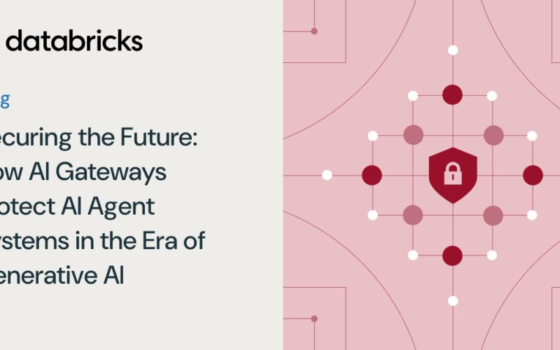 Securing the Future: How AI Gateways Protect AI Agent Systems in the Era of Generative AI