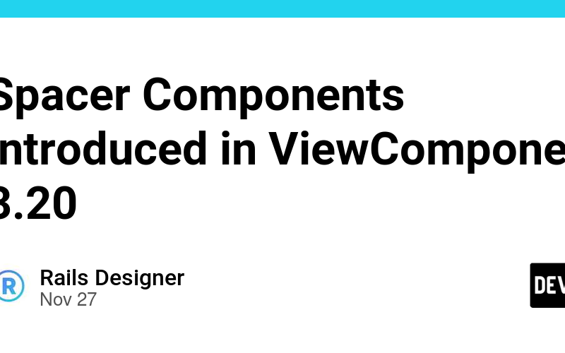 Spacer Components introduced in ViewComponent 3.20