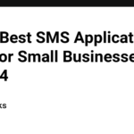 The 7 Best SMS Application APIs for Small Businesses in 2024