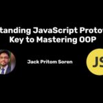 Understanding JavaScript Prototypes: A Key to Mastering OOP