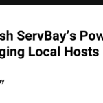 Unleash ServBay’s Power! Managing Local Hosts File