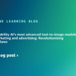 Unleashing Stability AI’s most advanced text-to-image models for media, marketing and advertising: Revolutionizing creative workflows | Amazon Web Services