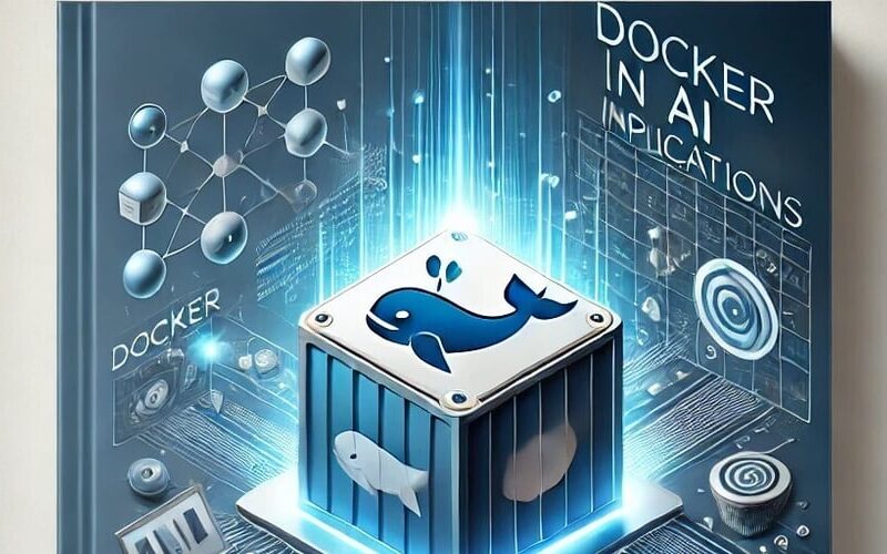 What is Docker? Advantages, Disadvantages, and its Role in AI Applications